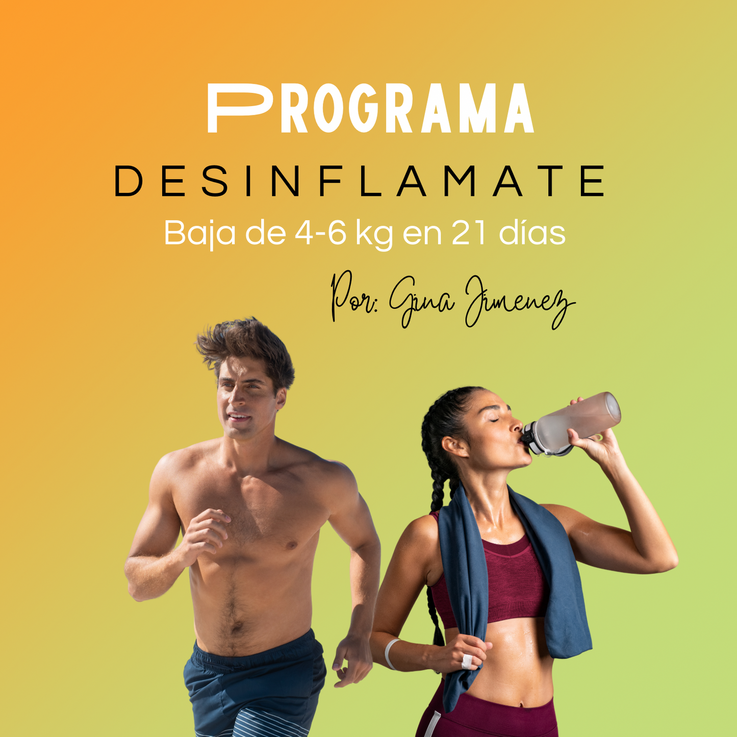 Desinflámate en 21 días y baja de 4-6 kg (Programa Básico)